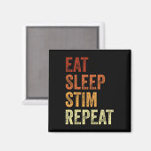 Aimant Manger Dormir Stim Répéter Drôle de Sensibilisatio (Recto/Verso)