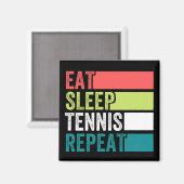 Aimant manger dormir tennis répéter (Recto/Verso)