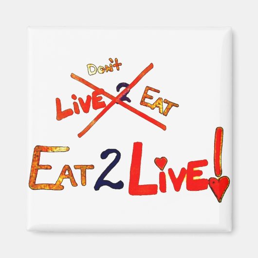 Aimant Manger pour vivre une alimentation (Devant)