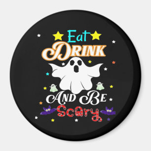 Aimant Mangez Boire Et Soyez Effrayant Joyeux Halloween J