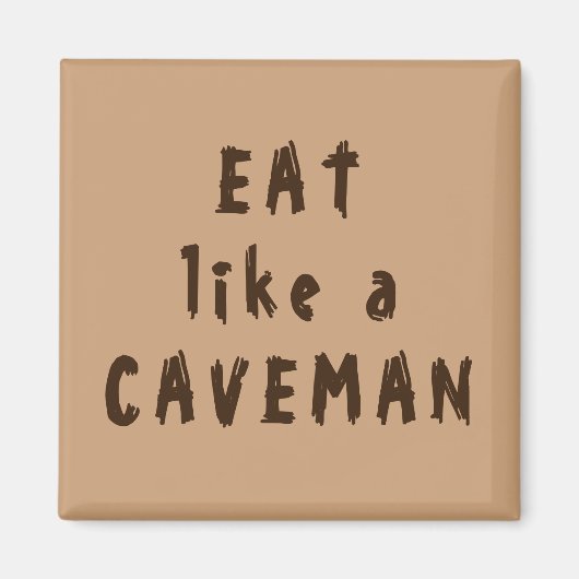 Aimant Mangez comme un Caveman (Devant)