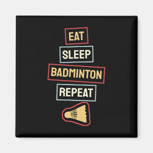 Aimant Mangez Sleep Badminton Répéter Badminton Player Re
