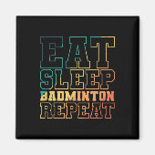 Aimant Mangez Sleep Badminton Répéter Shuttle Sport (Devant)