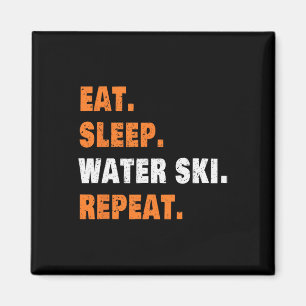 Aimant Mangez Sleep Water Ski Répéter