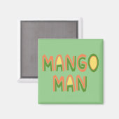 Aimant Mango Man (Recto/Verso)