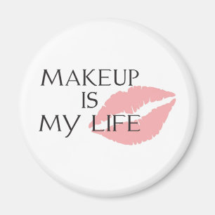 Aimant maquillage c'est ma vie embrasser