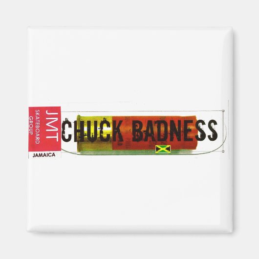 AIMANT MARCHANDISES CHUCK BADNESS /TST (Devant)