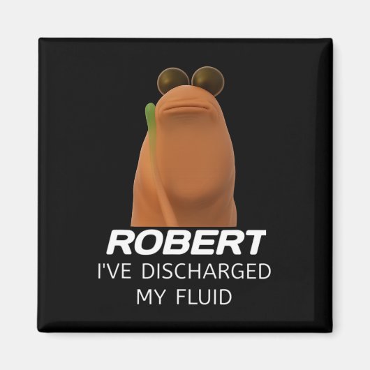 Aimant Marcus The Worm Robert J'ai déchargé mon fluide Ga (Devant)