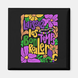 Aimant Mardi Gras Boho Laissez Les Bon Temps Rouler Fleur