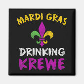 Aimant Mardi Gras Drinking Krewe Shirt Group Squad New Or (Devant)