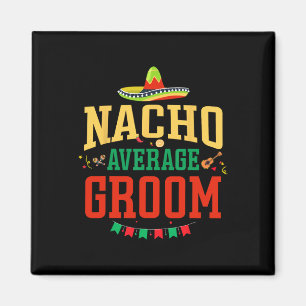 Aimant Marié pas moyen Cinco De Mayo Fiesta Nacho Marié