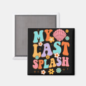 Aimant Mariée à être Shower de mariage Mon dernier Splash (Recto/Verso)