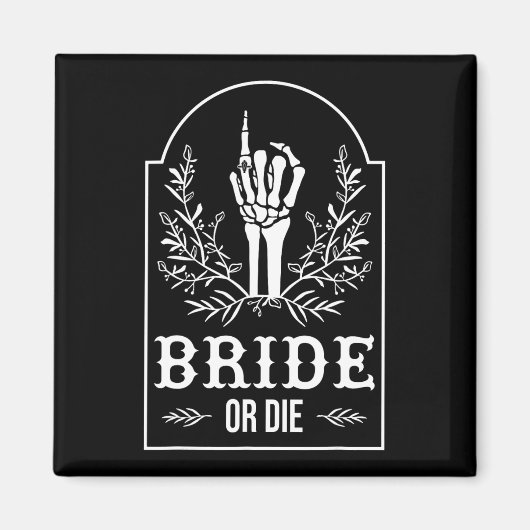 Aimant Mariée Ou Mourir Main De Squelette Gothique Demois (Devant)