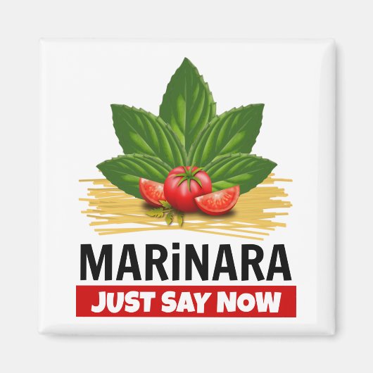 Aimant Marinara Juste Dire Maintenant Basil Tomates Spagh (Devant)