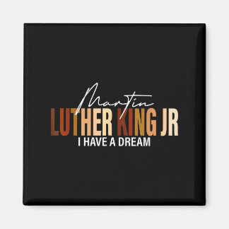 Aimant Martin Luther King Jr I Have A Dream 