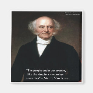 Aimant Martin Van Buren "Les Américains vivent" Cadeaux d