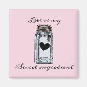 Aimant Mason Jar Canning Love is my Secret Ingredient (Devant)