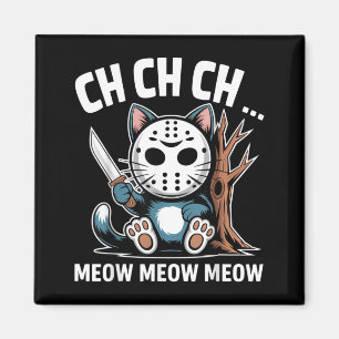 Aimant Masque de chat Ch Ch Ch Meow Meow Drôle d'Hallowee