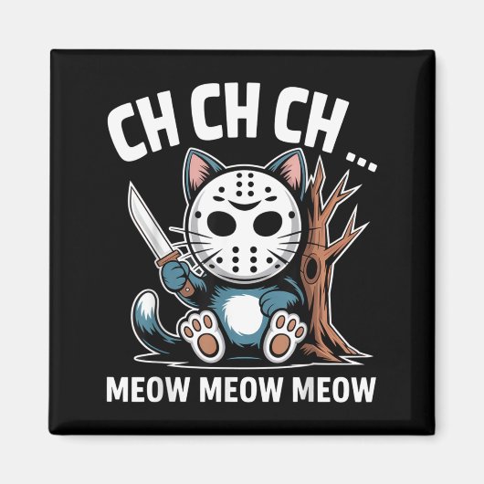 Aimant Masque de chat Ch Ch Ch Meow Meow Drôle d'Hallowee (Devant)