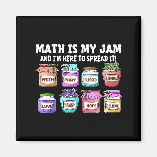 Aimant Math Is My Jam And Im Here To Spread It Funny Math (Devant)