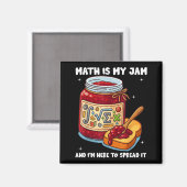 Aimant Math Is My Jam And Im Here To Spread It School Mat (Recto/Verso)