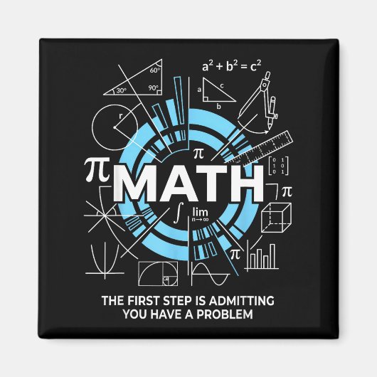 Aimant Math La première étape est d'admettre que vous ave (Devant)