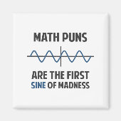 Aimant Math Puns Premier Sine of Madness (Devant)