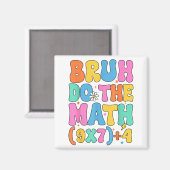 Aimant Math Teacher 67 Meme Funny Mathematics Bruh Do The (Recto/Verso)
