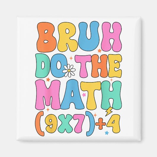 Aimant Math Teacher 67 Meme Funny Mathematics Bruh Do The (Devant)