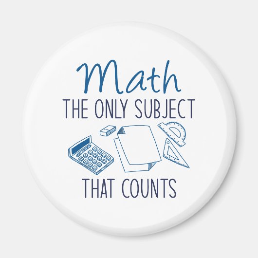 Aimant Math The Only Subject That Counts (Devant)