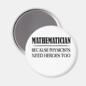 Aimant Mathématicien - Parce Que Les Physiciens Ont Besoi (Recto/Verso)