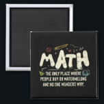 Aimant Mathématiques Mathématiques Mathématiques Math Ens<br><div class="desc">Math Design avec le slogan : Math The Only Place. Parfait pour une personne qui aime les maths et la science.</div>