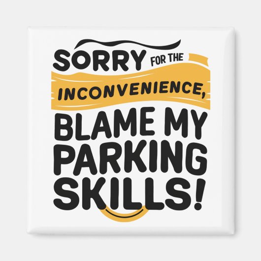 Aimant Mauvais Compétences amusantes en matière de statio (Devant)