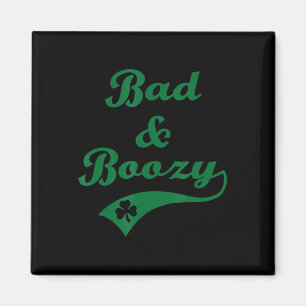 Aimant Mauvais et Boozy Amusant Saint Patrick' Day Boire