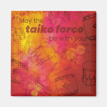 May the taiko force be with you magneet