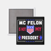 Aimant Mcfelon N'Est Pas Mon Président (Recto/Verso)