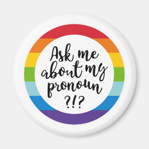 Aimant Me Demandez-Moi Mon Pronoun ?