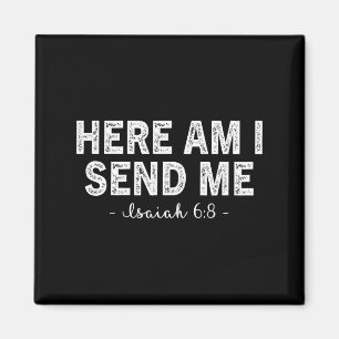 Aimant Me voici envoie-moi verset biblique Seigneur disan