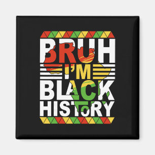 Aimant Mec je suis Mois de l'histoire des Noirs Adolescen