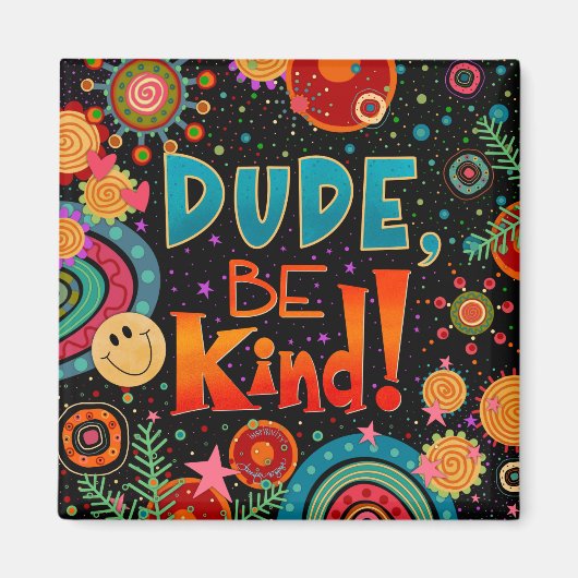 Aimant Mec, Sois Génial, Amusant, Coloré, Gentillesse (Devant)