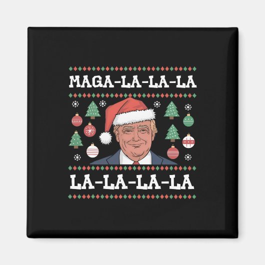 Aimant Méga La La La Donald Trump Potus 47 Noël Laid (Devant)