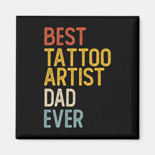 Aimant Meilleur Artiste De Tatouage Papa Jamais Chemises