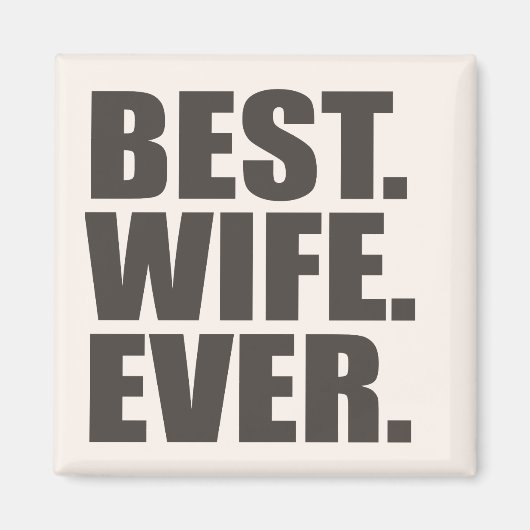 Aimant Meilleur. Femme. Jamais. (Devant)