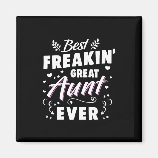 Aimant Meilleur Freakin Grande Tante Jamais (Devant)