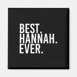 Aimant Meilleur. Hannah. Jamais. Nom du cadeau Funny Pers