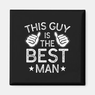 Aimant Meilleur homme Mariage Groomsmen Funny Bride Bache