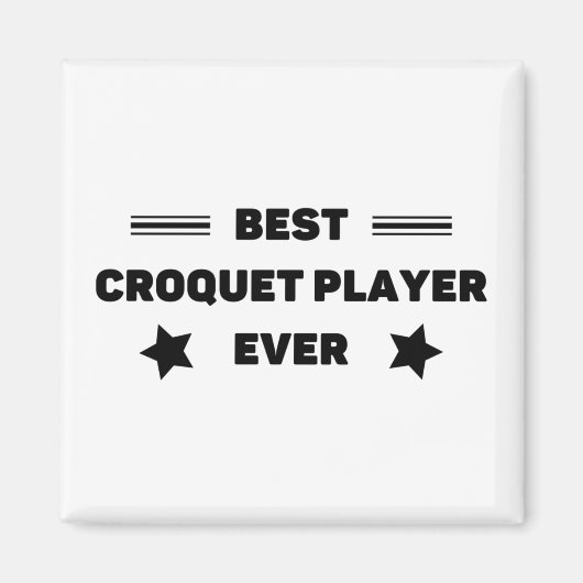 Aimant Meilleur. Joueur de croquet. Jamais. (Devant)