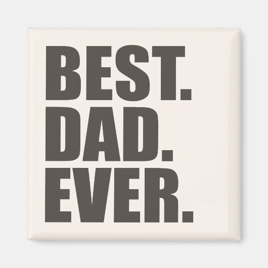 Aimant Meilleur. Papa. Jamais. (Devant)