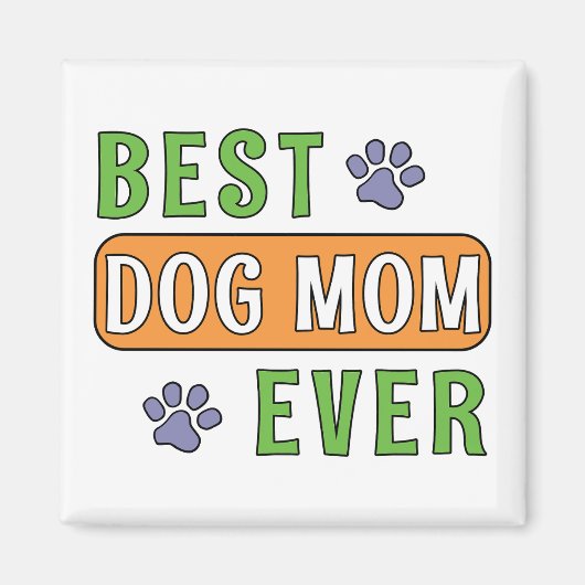 Aimant Meilleure maman de chien ever (Devant)