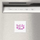 Aimant Meilleure Maman du Monde Rose (In Situ (Lave-vaisselle))